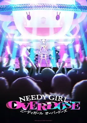 Needy Girl Overdose poster